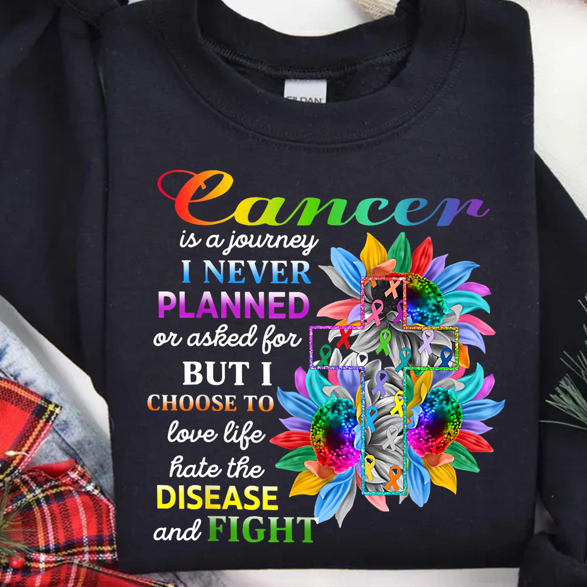 Cancer is a Journey I Never Planned T-shirt - Inspirational Cancer ...