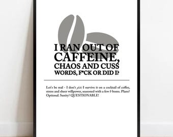 Funny Caffeine Chaos Quote Print: Cheeky Swear Word Art
