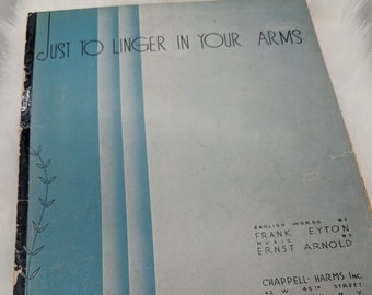 Just to Linger in Your Arms sheet music - 1932