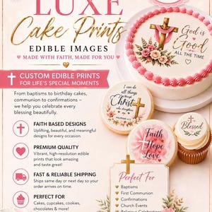 May include: Promotional image for Luxe Cake Prints, featuring edible images for cakes and cookies. The design includes a cake with a cross and floral decorations, cookies with religious themes, and the text "God is Good All the Time."