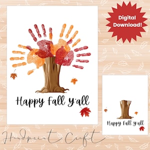 May include: Printable handprint craft for kids.  The design features a tree with handprints for leaves in shades of red, orange, and yellow.  The text reads "Happy Fall y'all".