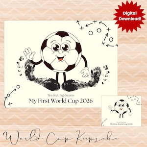 May include: A digital download print featuring a cartoon soccer ball character with a smiling face and waving hand. The design includes black ink footprints, tactical play diagrams, and the text: Tiny feet, Big dreams My First World Cup 2026.
