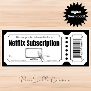 Pode incluir: Um cupão imprimível a preto e branco para uma subscrição Netflix com uma ilustração de televisão e comando, um código de barras e o texto Digital Download, This coupon is redeemable for a Netflix Subscription, To, From, redeemable: anytime, expires: never, Printable Coupon.