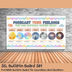 May include: A colourful SEL bulletin board set with the text "FORECAST YOUR FEELINGS" and "YOUR DAILY EMOTIONAL WEATHER REPORT". The board features weather-themed graphics and text boxes for emotional check-ins. The bottom of the board reads "SEL Bulletin Board Set".