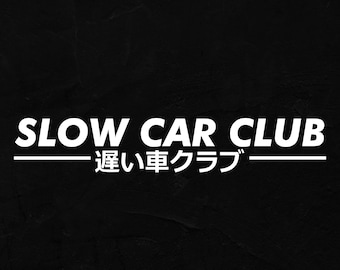 Slow Car Club JDM Vinyl Japanese Transfer Window Decal For JDM Cars Trucks SUV Van Drifting Japanese Anime Kanji Bumper Stickers