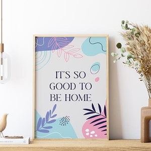 It&#39;s So Good To Be Home Poster