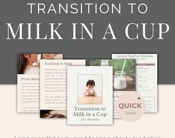 Quick Guide - Transition to Milk in a Cup - 12+ Months
