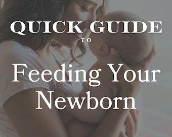 Quick Guide to Feeding Your Newborn - Bottle-feeding and Breastfeeding in the Fourth Trimester