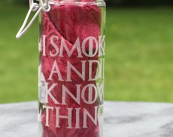 I smoke and I know things leaf stash jar with clamp seal