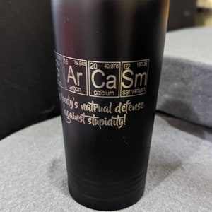 Sarcasm periodic table 16 oz. stainless steel tumbler travel mug with bpa free lid