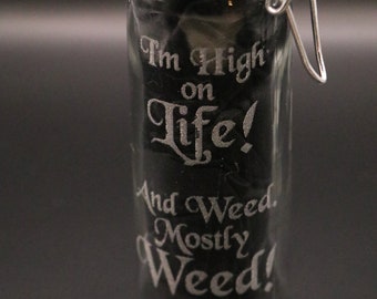 NEW ITEM I'm high on life stash clamp jar