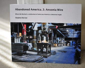 Abandoned America 3: Ansonia Wire >Hardcover