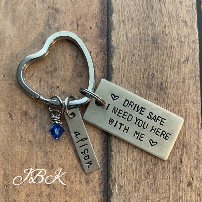 Drive Safe I Need You Here With Me