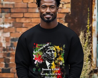Barack Obama Black History Month Sweatshirt: Political Activism Gift