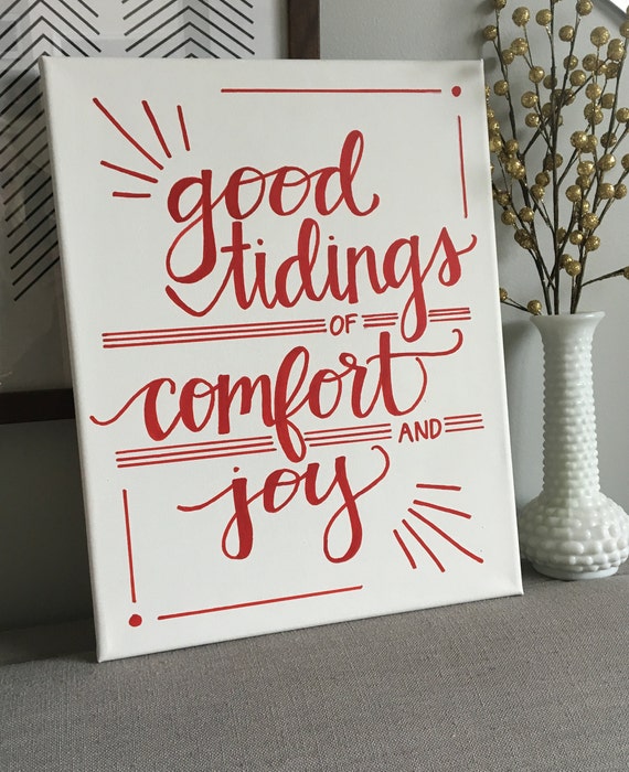 Good Tidings Of Comfort And Joy Canvaschristmas Sign 11 X Etsy