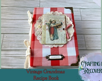 Vintage Grandmas Recipes Junk Journal, Handmade