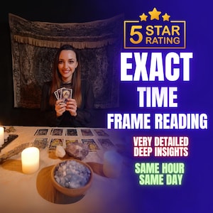 Exact Time Frame Reading, How Long? How Soon? Timing Predictions, Tarot Cards Reading, Same Day Tarot Reading, Honest Psychic Reading, Love