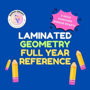 May include: A blue background with the text "SUPER SMART MATH DOWNLOADS" in a circle with a notebook and pencil inside. Below the circle is the text "LAMINATED GEOMETRY FULL YEAR REFERENCE" in green and yellow. There are three yellow pencils with pink erasers on the right side of the image. At the top right corner is a pink speech bubble with the text "3 HOLE PUNCHED BINDER READY!"