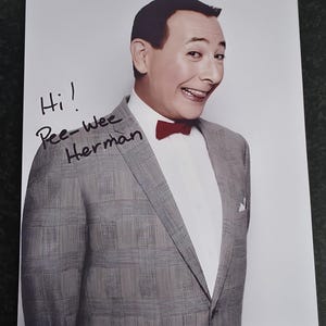 PEE WEE HERMAN    8 x10&quot; (20x25 cm) Autographed  Signed Photo