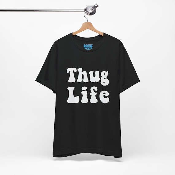 Thug Life Unisex T-shirt, Gangster Tee, Street Style Shirt, Hip Hop Apparel, Cool Graphic Top