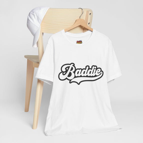 Baddie - Unisex Tee