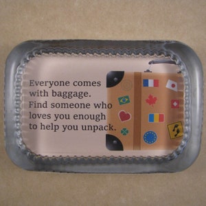Baggage Quote, Love Quote, Quote Paperweight, Heirloom Rectangle, Glass Paperweight, Love Paperweight, Inspirational Quote