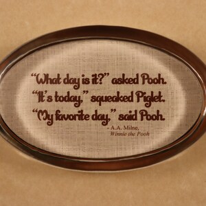 Favorite Day Quote, Pooh Quote, Quote Paperweight, Oval Paperweight, Winnie the Pooh, A.A. Milne Quote, Literary Quote, Literary Paperweight