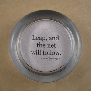 Graduation Quote, Graduation Gift, Leap Quote, Grad Gift, Quote Paperweight, Glass Paperweight, Round Paperweight