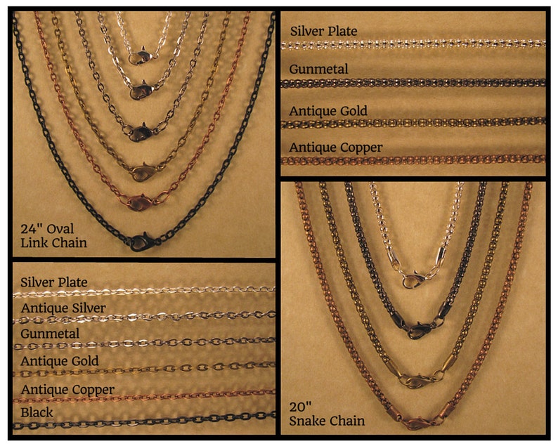 May include: A comparison of 24-inch oval link chains and 20-inch snake chains in various finishes: silver plate, antique silver, gunmetal, antique gold, antique copper, and black.