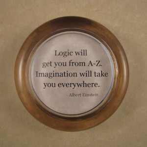 Graduation Gift, Einstein Quote, Logic Quote, Round Paperweight
