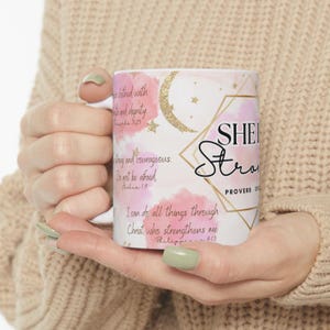 Religious Ceramic Mug, She Is Strong, Esther verse, 11oz, 15oz, Christian Coffee Cup, Bible Quote Tea Mug, Inspirational Drinkware