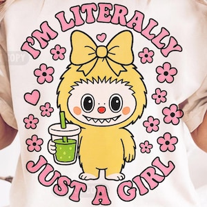Literally Just A Girl Png, Trendy Girly PNG Design, Monster Dolls Characters Png, Pink Coquette Drawing Digital Design, Trendy Sublimation