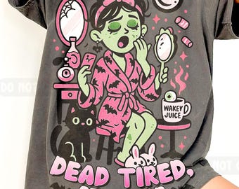 Cute Zombie Girl PNG, Dead Tired Still Fab, Halloween Shirt Design (Digital Download)