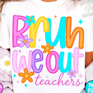 Preppy Bruh We Out Lehrer PNG, Letzter Schultag Sublimation, Lustiger Lehrer Sommer Png, Ende des Jahres Shirt Design, Zurück in der Schule PNG