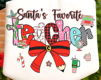 Santa's favorite teacher png, Merry Teacher png, Teacher Christmas Png, Teacher Sublimation, Christmas Png File, Merry Christmas png