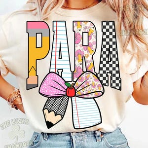 Para Educator PNG | Paraprofessional Staff Shirt Design | School Occupation Graphic | Back to School Sublimation PNG