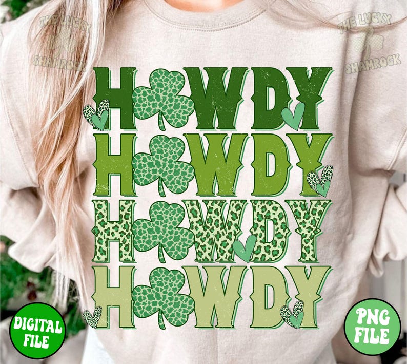 May include: A digital design featuring the word "Howdy" repeated four times in a stacked vertical design. Each word is in a different style, with a green shamrock, leopard print, and solid green background.