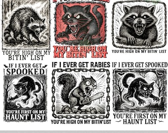 Retro Sarcastic Raccoon Design PNG, If I ever get rabies, you're high on my bitin list Png. Funny Raccoon Png, Humor Snarky png, Sarcasm png