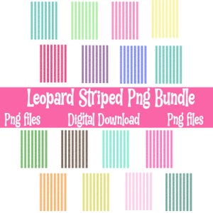 May include: A digital download graphic bundle featuring various colorful leopard-striped patterns. The patterns include stripes in shades of teal, green, pink, purple, blue, yellow, brown, and orange. The text "Leopard Striped Png Bundle" is displayed on a pink banner.