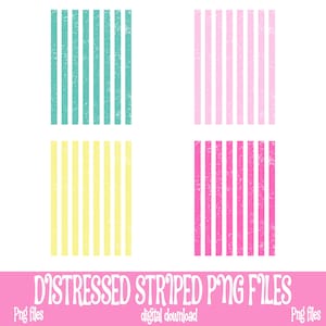 May include: Four sets of distressed vertical stripes in teal, pink, yellow, and magenta. The text "DISTRESSED STRIPED PNG FILES" is displayed in white on a pink background, with "Png files" and "digital download" also present.