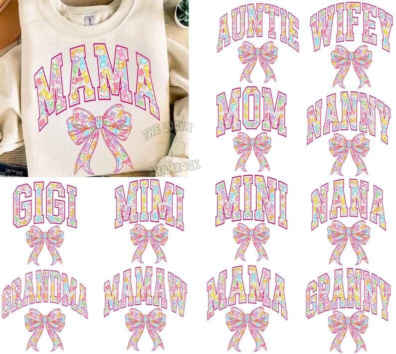 May include: A set of 10 iron-on transfers featuring various titles like "Mama", "Mimi", "Gigi", "Grandma", "Auntie", "Wifey", "Mom", "Nanny", "Mini", "Nana", "Mamaw", "Granny". Each title is surrounded by a colorful floral pattern.