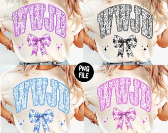 WWJD Png Bundle, WWJD Png, God is good png, Faith PNG, Inspirational Bible Verse Png, Coquette Bow Sublimation, Floral Christian shirt png