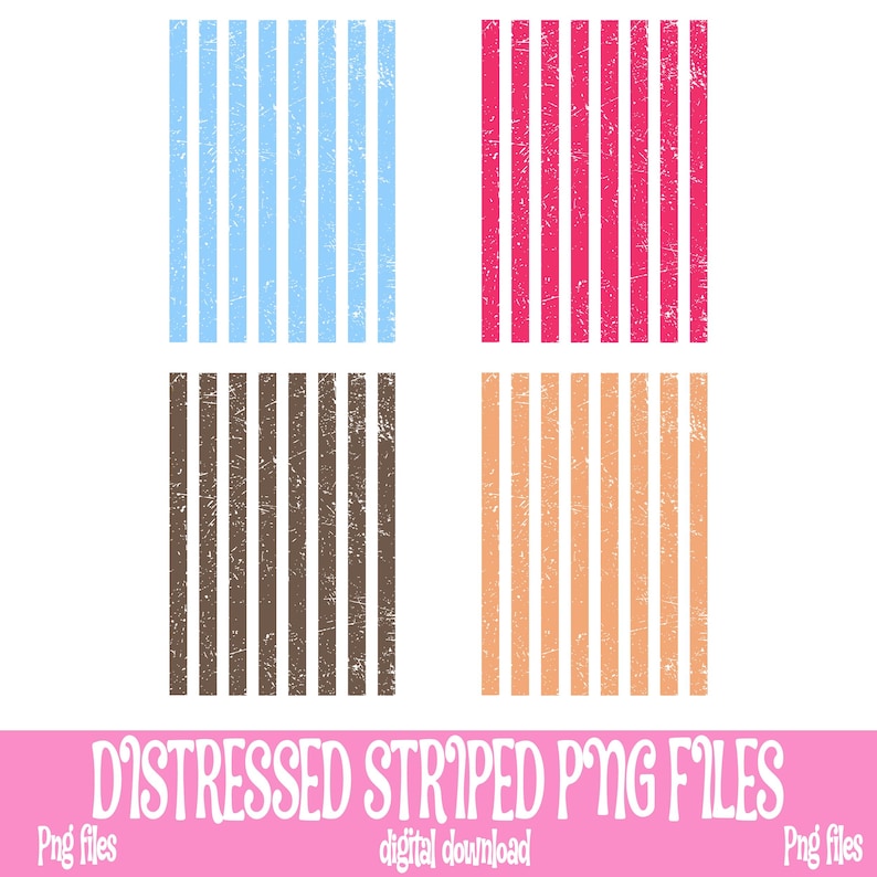 May include: Four distressed striped PNG files in blue, pink, brown, and peach. The vertical stripes have a worn, textured appearance. The image includes the text "DISTRESSED STRIPED PNG FILES" in a white, stylized font.