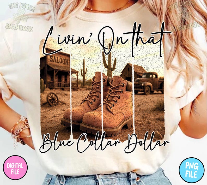 Puede incluir: Camiseta color crema con un gr&aacute;fico de tem&aacute;tica western. El gr&aacute;fico incluye botas de trabajo marrones, un saloon, una camioneta y el texto "Livin' On that Blue Collar Dollar". La camiseta tiene mangas cortas y cuello redondo.