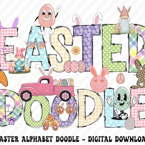 May include: A colorful Easter themed alphabet doodle with a pink truck, a bunny, a gnome, and a green egg character. The letters are made of patchwork fabric with a stitched outline. The text says "Easter Doodle".