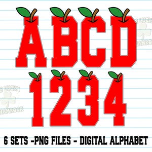 May include: Red apple-themed alphabet letters A, B, C, D and numbers 1, 2, 3, 4 with green leaves and brown stems. The text "6 SETS - PNG FILES - DIGITAL ALPHABET" is displayed below the letters and numbers.