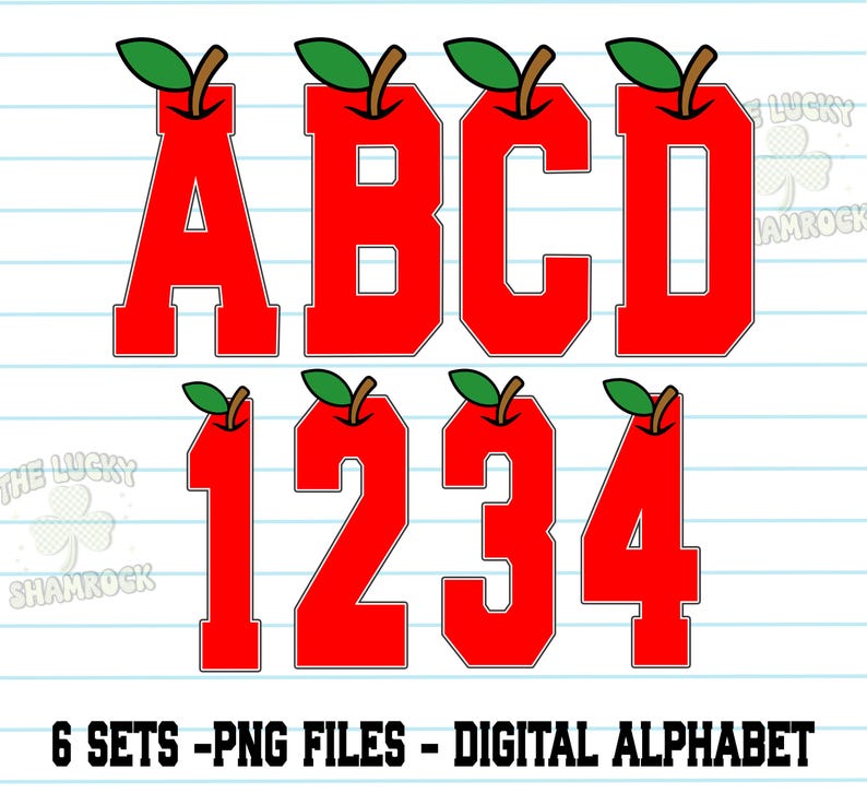 May include: Red apple-themed alphabet letters A, B, C, D and numbers 1, 2, 3, 4 with green leaves and brown stems. The text "6 SETS - PNG FILES - DIGITAL ALPHABET" is displayed below the letters and numbers.