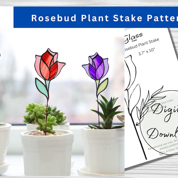 Stained Glass Rosebud Plant Stake Pattern PDF Instant Download Hobby License All skills Beginner Pattern Print at Home Glass Patterns gifts