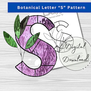 Stained Glass Botanical Alphabet Series Letter &quot;S&quot; Pattern for Download, Monogram B, Window Decor, DIY Stained Glass, Print at home,