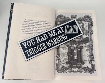 You Had Me At Trigger Warning Sign: Dark Romance Bookshelf Decor